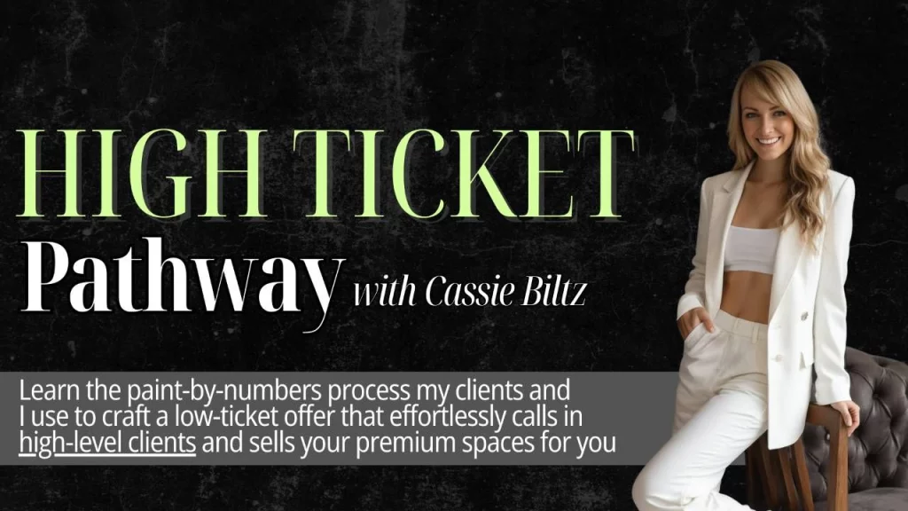 Cassie Blitz – High Ticket Pathway